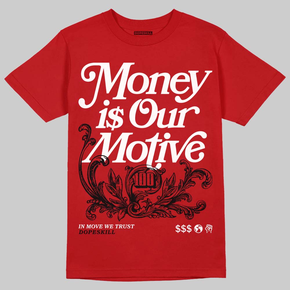 Jordan 5 Retro Fire Red Black Tongue (2025) DopeSkill T-Shirt Money Is Our Motive Typo Graphic Streetwear - Red
