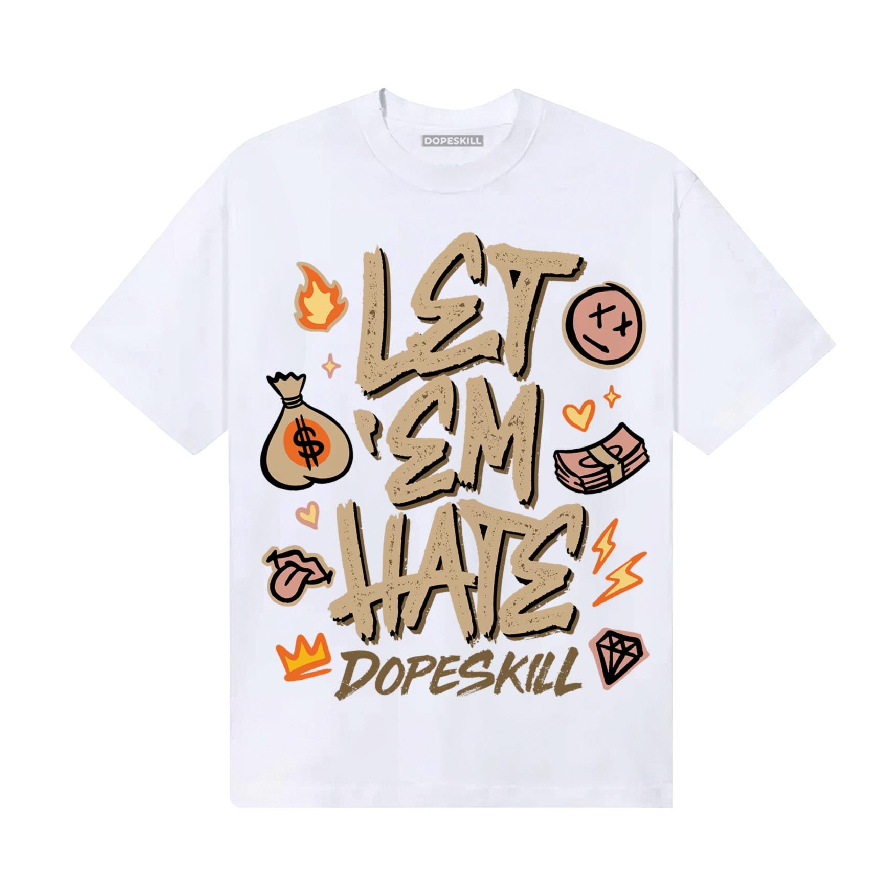 TAN Sneakers DopeSkill T-Shirt Let 'em Hate Graphic Streetwear - White