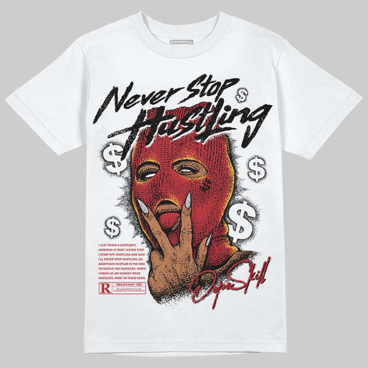 Jordan 14 Retro Ferrari (2025) DopeSkill T-Shirt Never Stop Hustling Graphic Streetwear - WHite