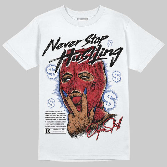 Jordan 4 “Rare Air” DopeSkill T-Shirt Never Stop Hustling Graphic Streetwear - White