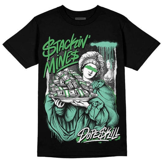 Jordan 1 High OG Green Glow DopeSkill T-Shirt Stackin Mines Graphic Streetwear - Black