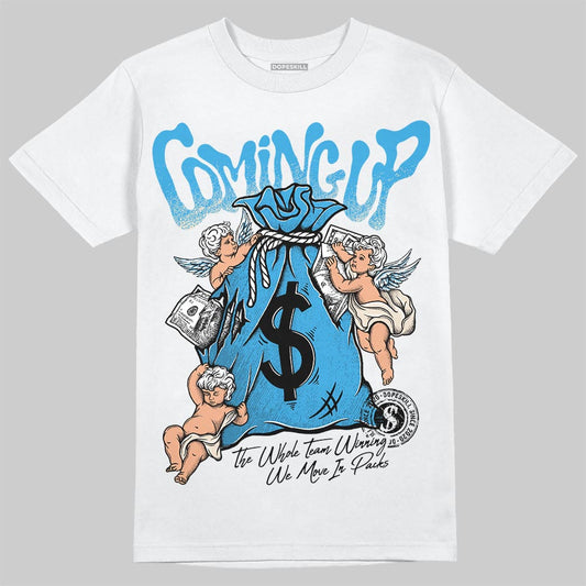 Jordan 1 High OG “UNC” Reimagined DopeSkill T-Shirt Money Bag Coming Up Graphic Streetwear - White