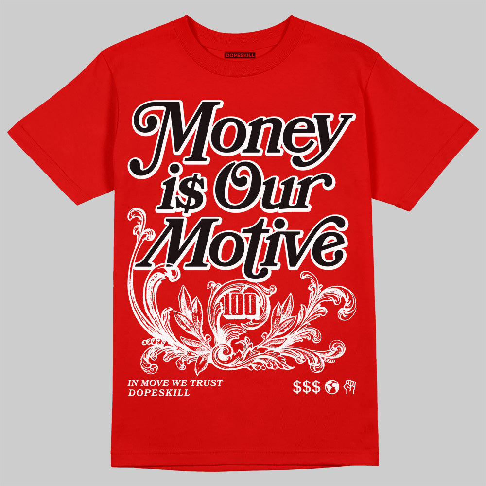 Jordan 11 “Bred Velvet” DopeSkill Red T-shirt Money Is Our Motive Typo Graphic Streetwear