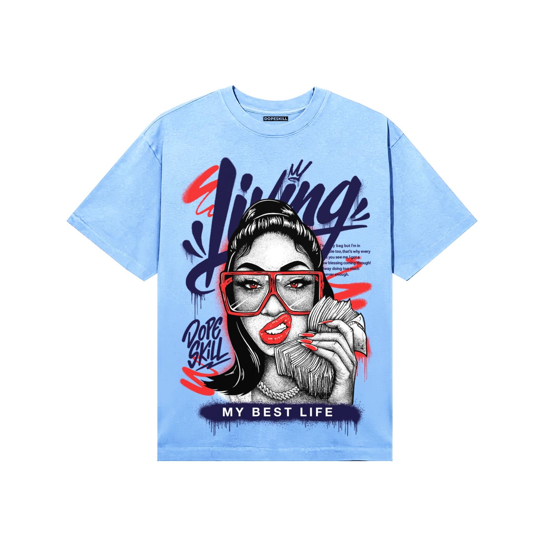 University Blue Sneakers DopeSkill T-Shirt Living My Best Life Graphic Streetwear - Carolina Blue