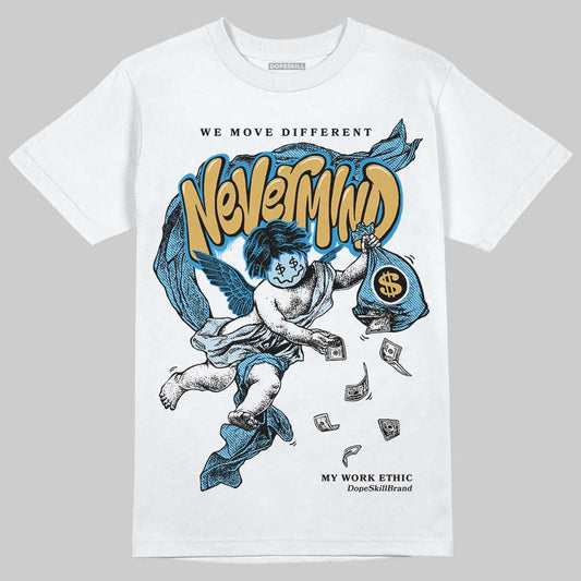 Jordan 4 Denim “Worn Blue” DopeSkill T-Shirt Nevermind Graphic Streetwear - White