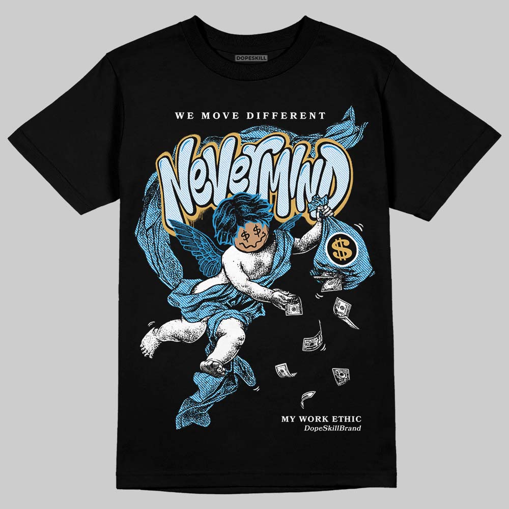 Jordan 4 Denim “Worn Blue” DopeSkill T-Shirt Nevermind Graphic Streetwear - Black