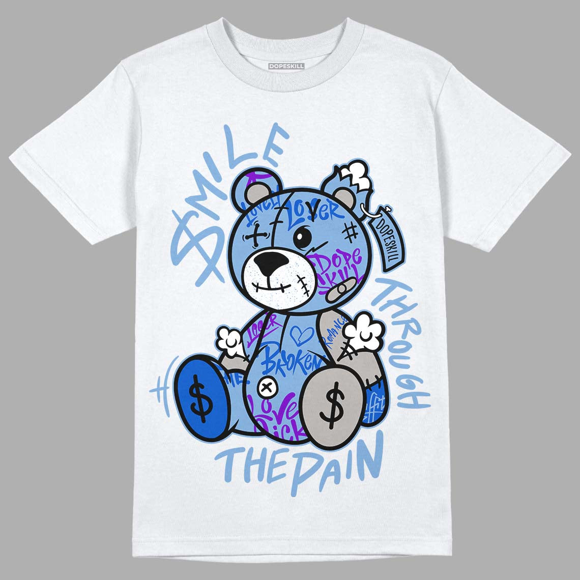 Jordan 5 Retro University Blue DopeSkill T-Shirt Smile Through The Pain Graphic Streetwear - White