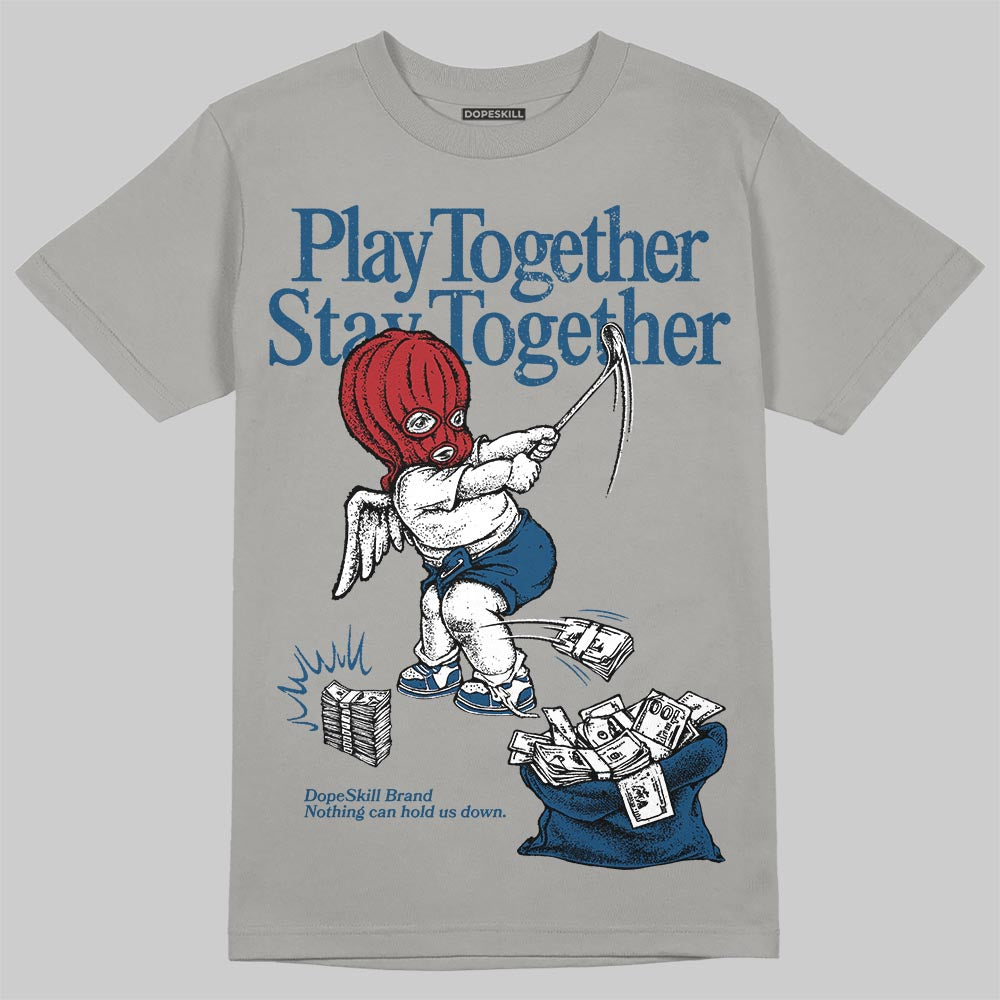 Jordan 12 Retro French Blue (2025) DopeSkill T-Shirt Play together, Stay together Graphic Streetwear - Gravel
