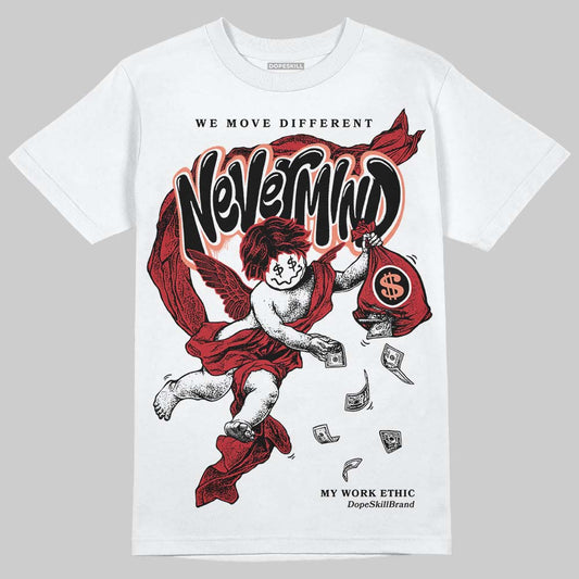 Jordan 1 High OG “Ruby” DopeSkill T-Shirt Nevermind Graphic Streetwear - White