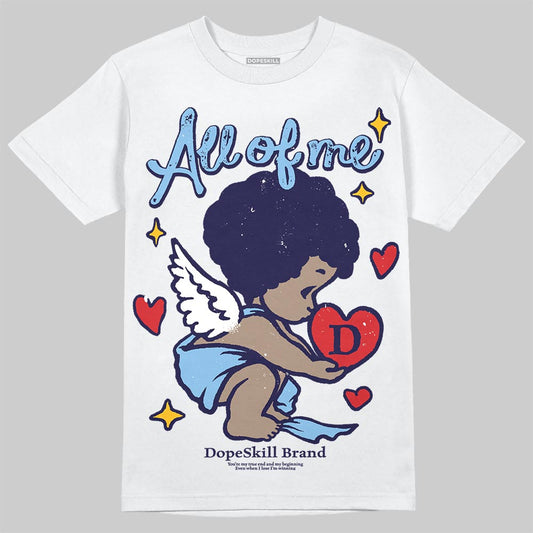 University Blue Sneakers DopeSkill T-Shirt All Of Me Graphic Streetwear - White