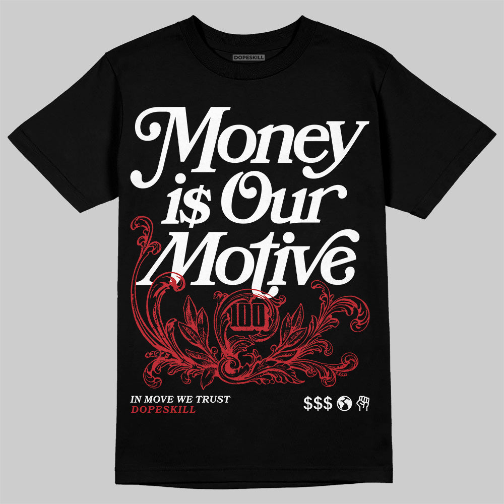 Jordan 11 Retro Low Bred (2025) DopeSkill T-Shirt Money Is Our Motive Typo Graphic Streetwear - Black