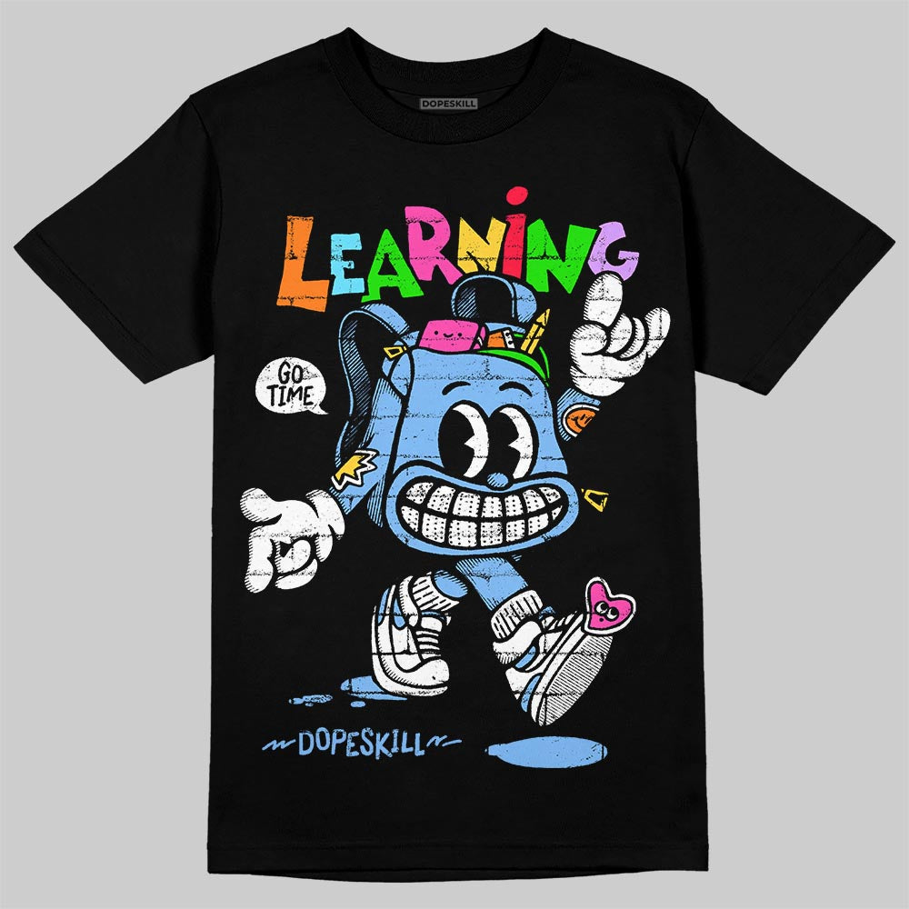 University Blue Sneakers DopeSkill T-Shirt Learning Graphic Streetwear - Black