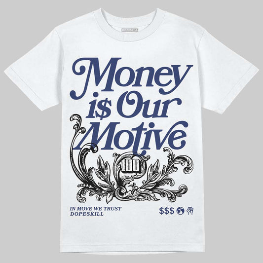Jordan 1 High OG Rare Air "Deep Royal Blue" DopeSkill T-Shirt Money Is Our Motive Typo Graphic Streetwear - White