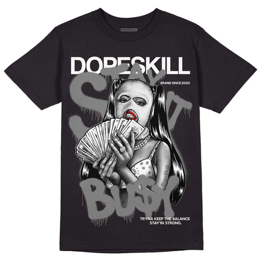 Jordan 1 Retro High OG Washed Heritage DopeSkill T-shirt Stay It Busy Graphic Streetwear - Black