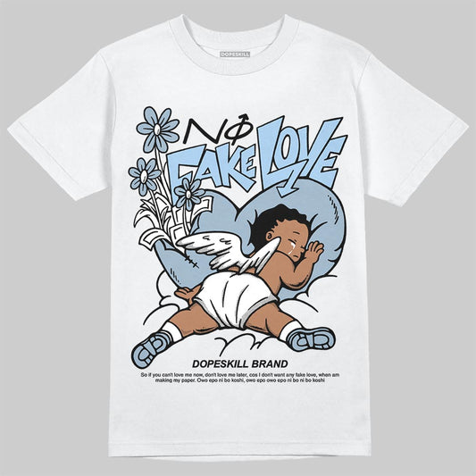 Jordan 40 “Blue Suede” DopeSkill T-Shirt No Fake Love Graphic Streetwear - White