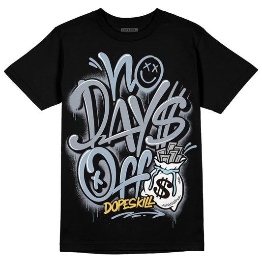 Jordan 13 “Blue Grey” DopeSkill T-Shirt No Days Off Graphic Streetwear - Black 