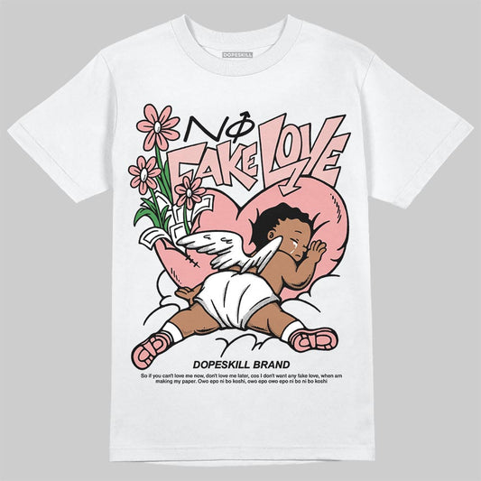 Jordan 40 “Dusty Rose” DopeSkill T-Shirt No Fake Love Graphic Streetwear - White