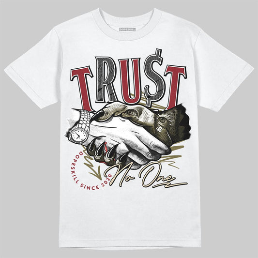 SB Dunk Low “Dark Team Red/Olive Flak” DopeSkill T-Shirt Trust No One Graphic Streetwear - White