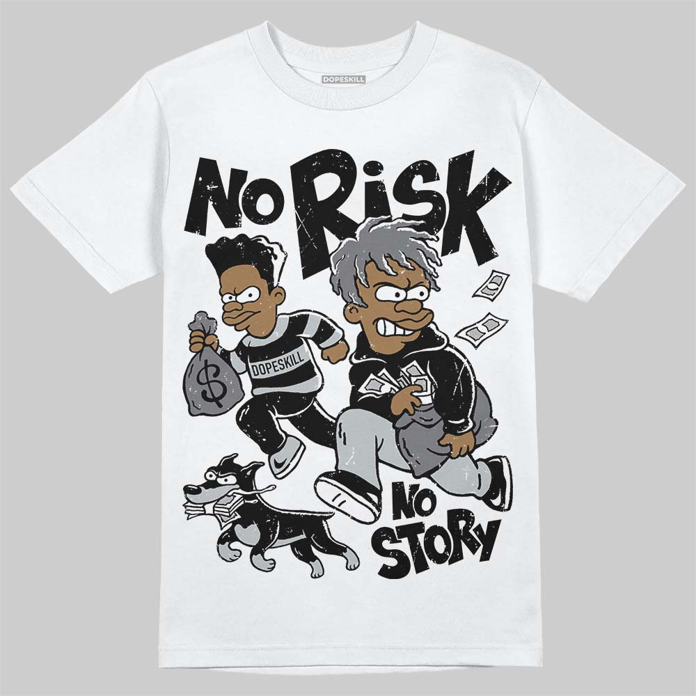 Jordan 12 Black Wolf Grey DopeSkill T-Shirt No Risk No Story Graphic Streetwear - White