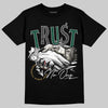 Jordan 1 High OG “Fir” (Pro Green) DopeSkill T-Shirt Trust No One Graphic Streetwear - Black