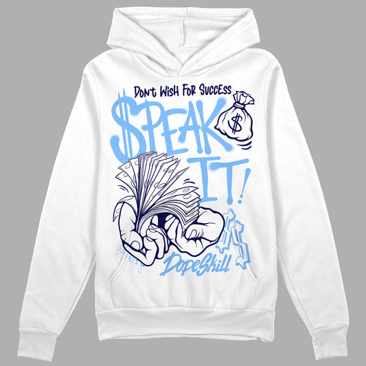Jordan 9 Powder Blue DopeSkill Hoodie Sweatshirt Speak It Graphic Streetwear - White