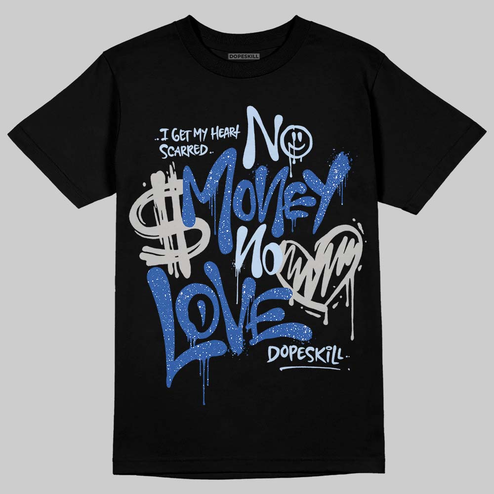 Awake NY x Jordan 5 Retro 'Black Racer Blue' DopeSkill T-Shirt No Money No Love Typo Graphic Streetwear - Black