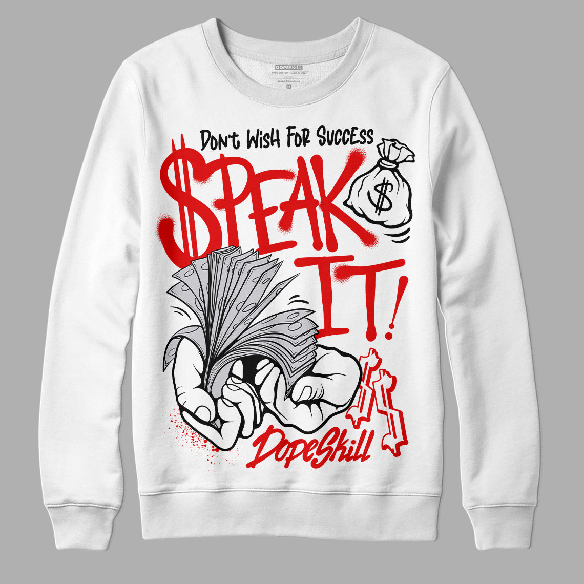 Jordan 4 Retro Red Cement DopeSkill Sweatshirt Speak It Graphic Streetwear - White