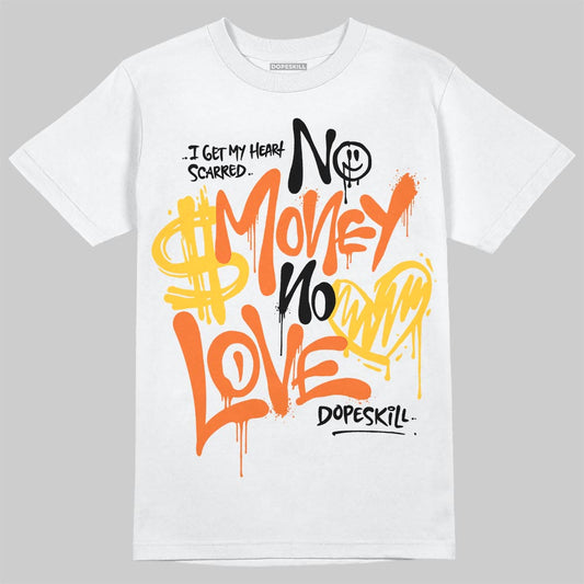 Jordan 3 “Starfish” DopeSkill T-Shirt No Money No Love Typo Graphic Streetwear - White