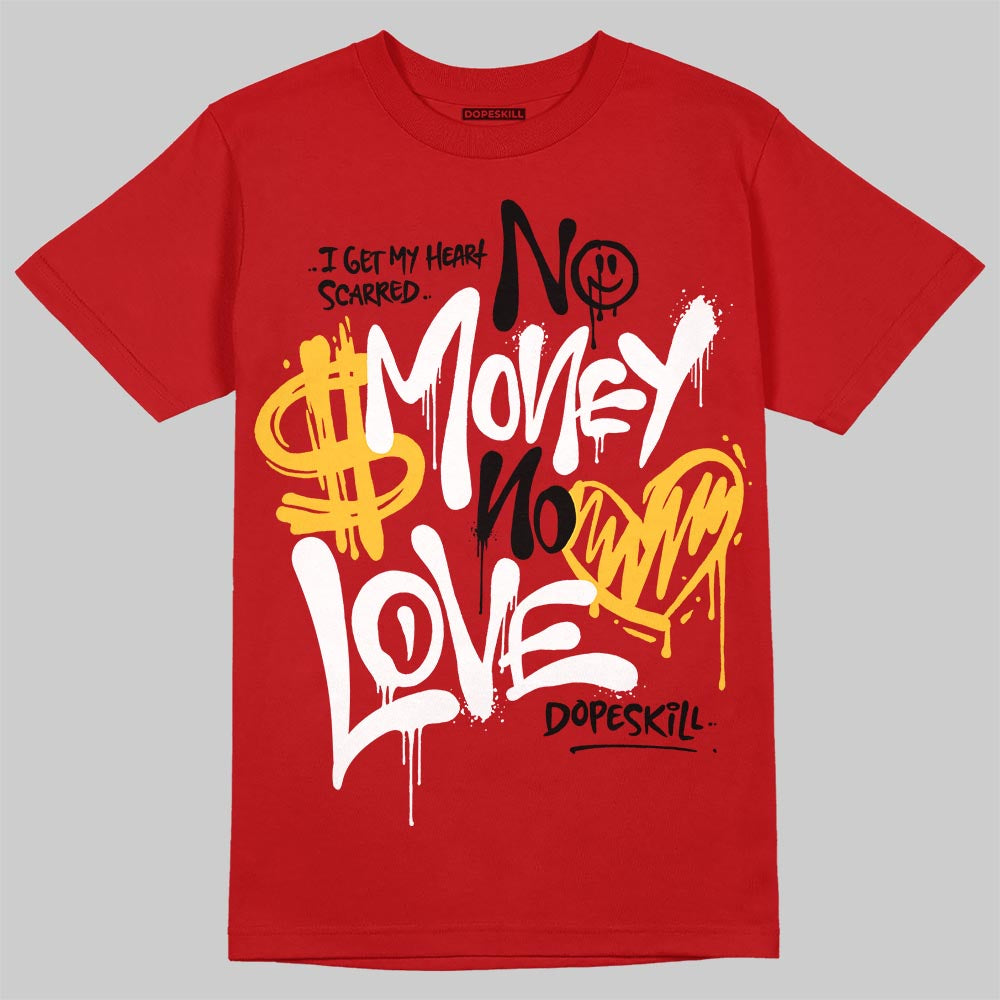 Jordan 14 Retro Ferrari (2025) DopeSkill T-Shirt No Money No Love Typo Graphic Streetwear - Red