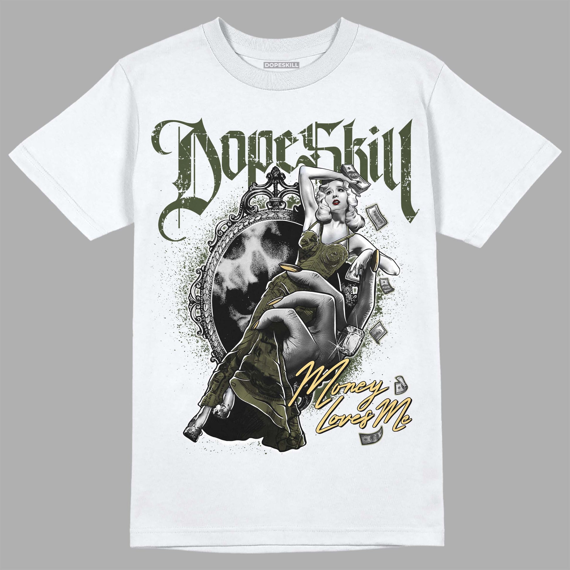 Jordan 4 Retro SE Craft Medium Olive DopeSkill T-Shirt Money Loves Me Graphic Streetwear - White
