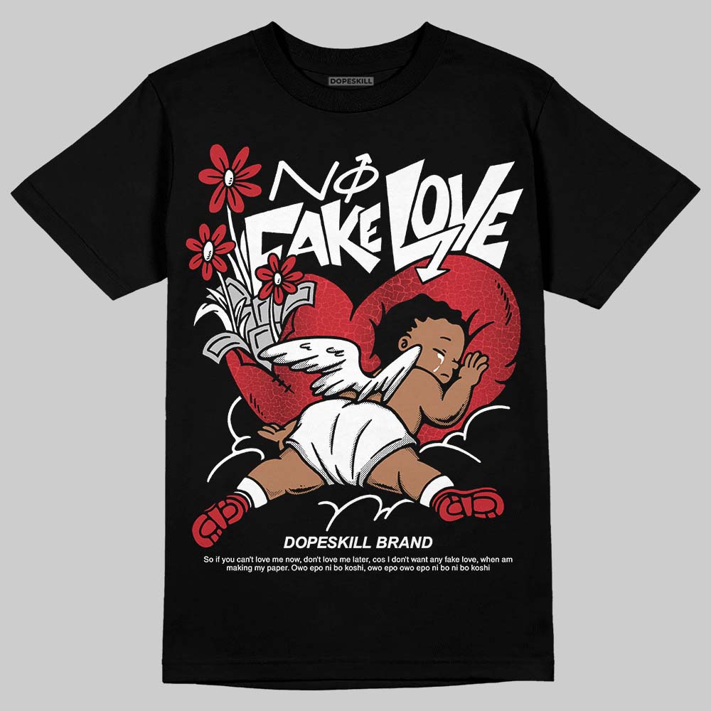 Jordan 1 High OG “Ruby” DopeSkill T-Shirt No Fake Love Graphic Streetwear - Black