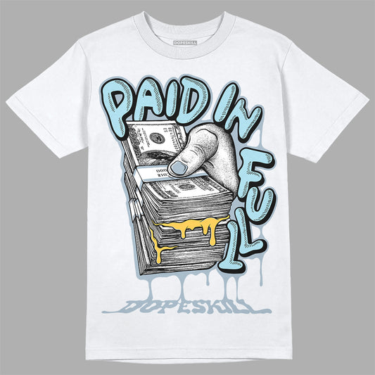 Jordan 13 “Blue Grey” DopeSkill T-Shirt Paid In Full Graphic Streetwear - White 