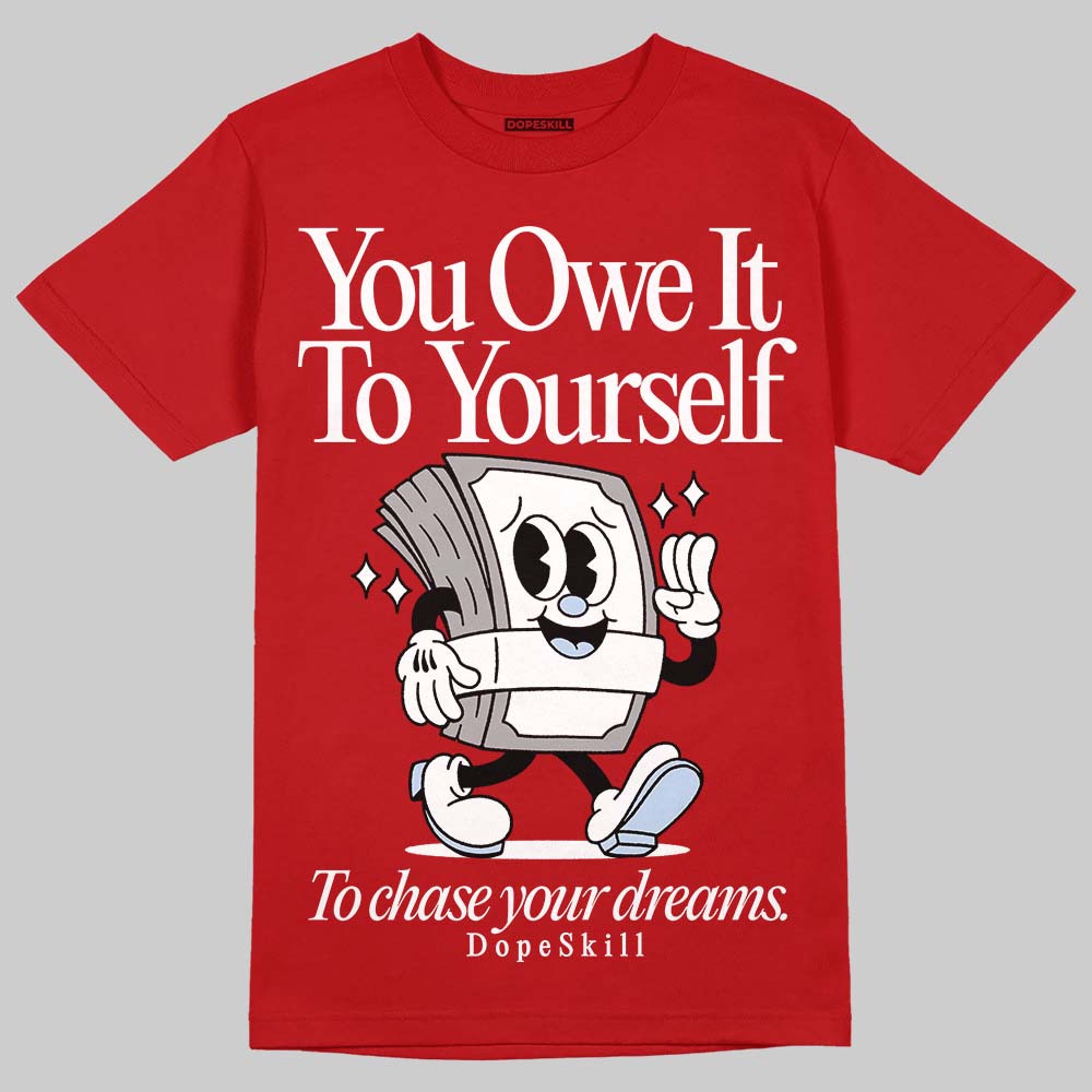 Jordan 5 Retro Fire Red Black Tongue (2025) DopeSkill T-Shirt Owe It To Yourself Graphic Streetwear - Red