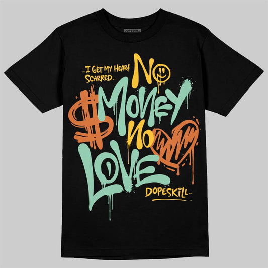 SB Dunk Low Rodeo Tourmaline DopeSkill T-Shirt No Money No Love Typo Graphic Streetwear - Black