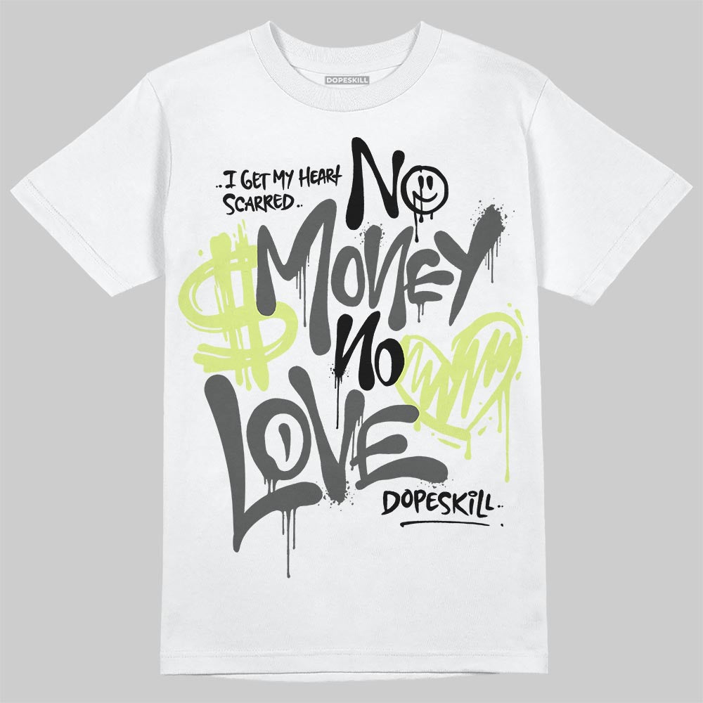 Jordan 4 GS “Light Lemon Twist” DopeSkill T-Shirt No Money No Love Typo Graphic Streetwear - White