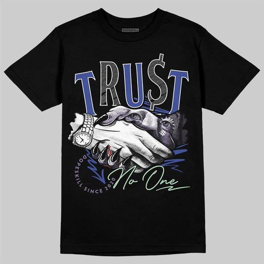 Jordan 1 Retro Low OG Zion Williamson Voodoo Alternate DopeSkill T-Shirt Trust No One Graphic Streetwear - Black