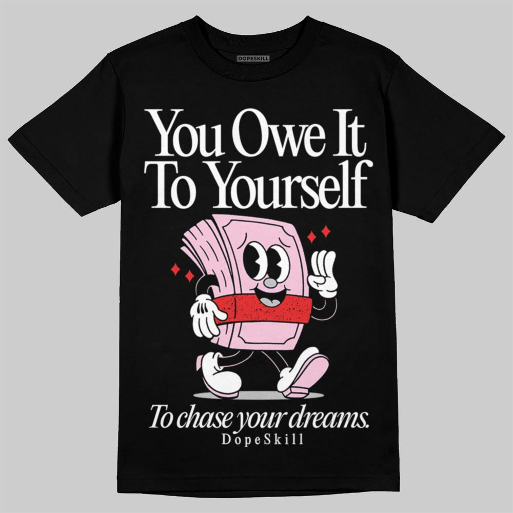 Awake NY x Air Jordan 5 Arctic Pink DopeSkill T-Shirt Owe It To Yourself Graphic Streetwear - black