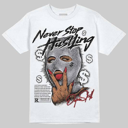 Jordan 4 OG “White Cement” DopeSkill T-Shirt Never Stop Hustling Graphic Streetwear - White