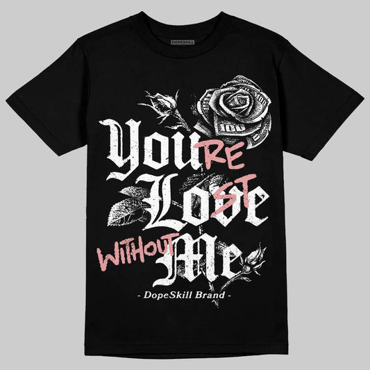 Harris Tweed x Wmns Dunk Low 'Black Phantom' DopeSkill T-Shirt You’re Lost Without Me Graphic Streetwear - black