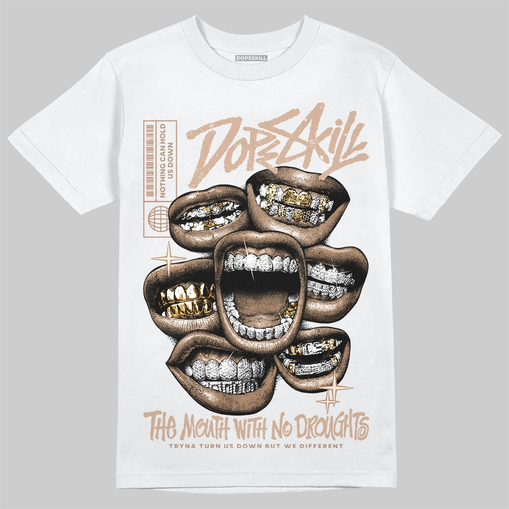 Jordan 4 Retro Cozy Girl DopeSkill T-Shirt The Mouth With No Droughts Graphic Streetwear - White