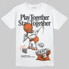 Jordan 1 Retro High OG Shattered Backboard (2025) DopeSkill T-Shirt Play together, Stay together Graphic Streetwear - White
