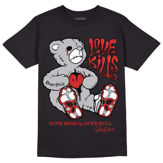 Jordan 13 “Wolf Grey” DopeSkill T-Shirt Love Kills Graphic Streetwear - Black