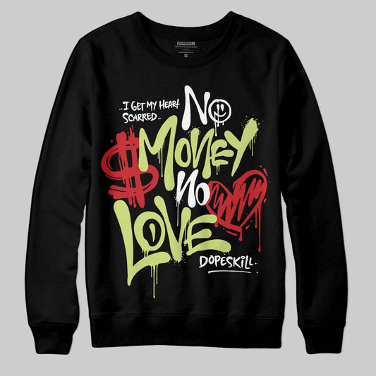 Jordan 5 “Luminous Green” DopeSkill Sweatshirt No Money No Love Typo Graphic Streetwear - Black