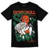 Dunk Low Team Dark Green Orange DopeSkill T-Shirt Stay It Busy Graphic Streetwear - Black