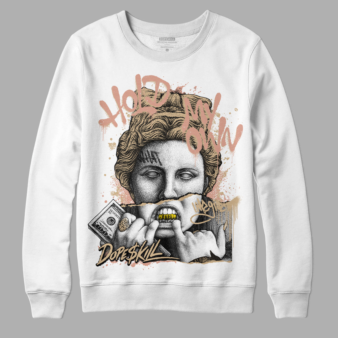 TAN Sneakers DopeSkill Sweatshirt Hold My Own Graphic Streetwear - White