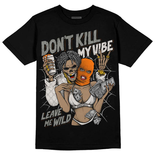 Jordan 5 Retro SE 'Craft' DopeSkill T-Shirt Don't Kill My Vibe Graphic Streetwear - Black