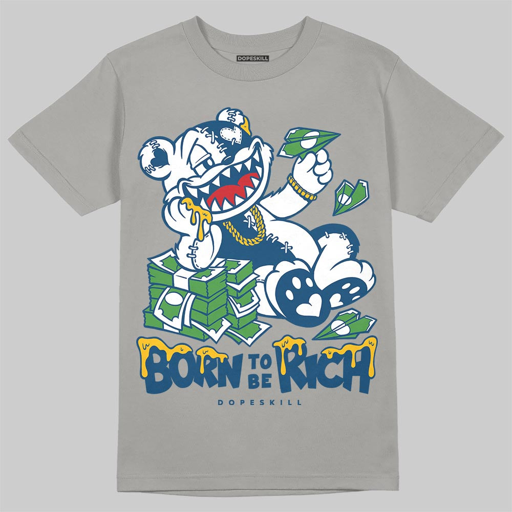 Jordan 12 Retro French Blue (2025) DopeSkill T-Shirt Born To Be Rich Graphic Streetwear - Gravel