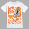 Jordan 12 Retro Brilliant Orange DopeSkill T-Shirt Real Ones Move In Silence Graphic Streetwear - White 