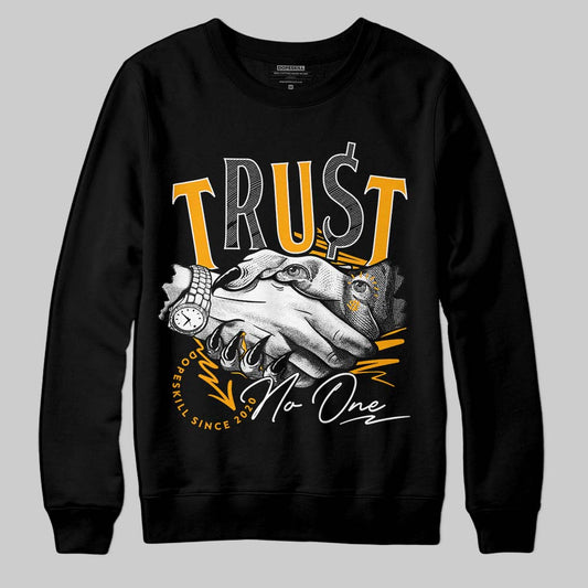 Jordan 12 Retro Black Taxi DopeSkill Sweatshirt Trust No One Graphic Streetwear - Black