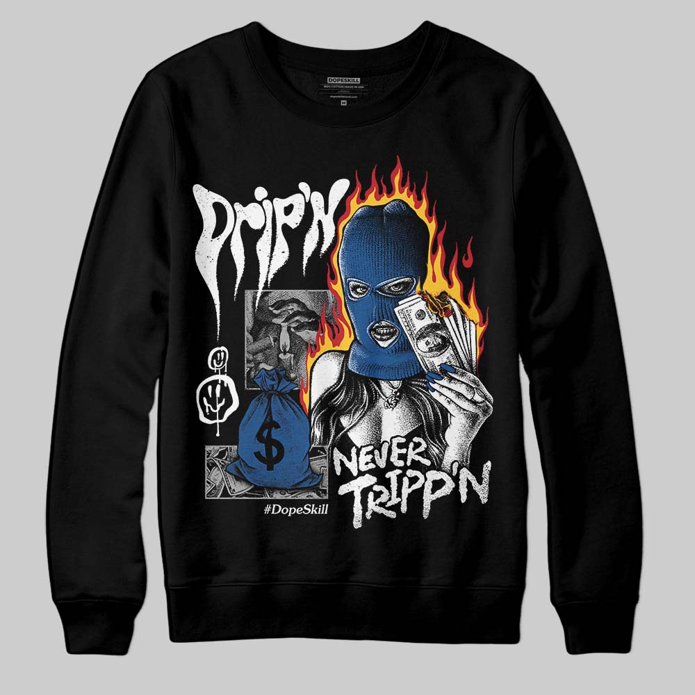 Jordan 1 Low OG “Storm Blue” DopeSkill Sweatshirt Drip'n Never Tripp'n Graphic Streetwear - Black
